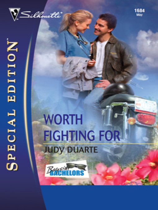 Title details for Worth Fighting For by Judy Duarte - Available